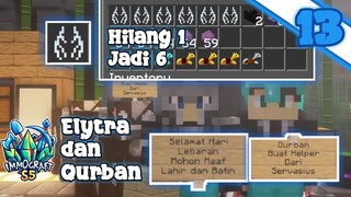 Immocraft S5 -  Elytra Hilang 1 Dan Kembali 6 + Hewan Qurban Buat Helper [Edisi Lebaran] #13