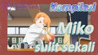 [Mieruko Chan] Kompilasi | Miko sulit sekali