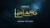 Linlang l Coming this 2023