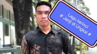 lagu kerinci Janji di ungkai