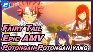 [Fairy Tail Epic AMV] Potongan-Potongan yang Tersisa_2