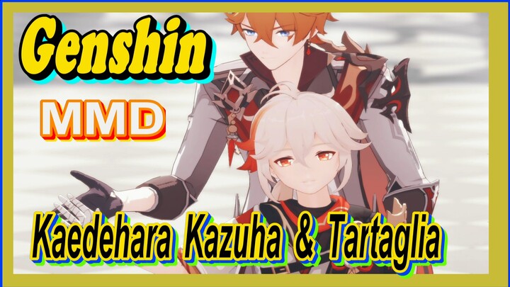 [Genshin, MMD] Kaedehara Kazuha & Tartaglia, Điệu Nhảy Đôi Cực Chất