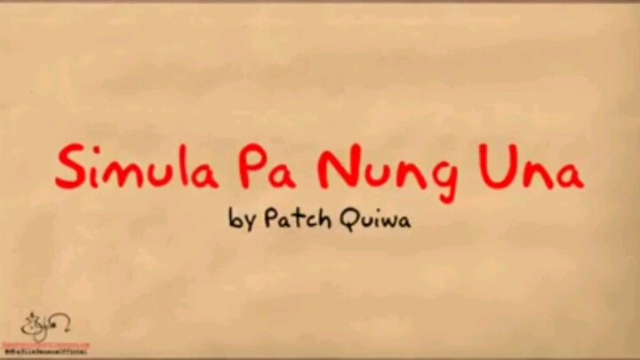 SIMULA_PA_NUNG_UNA⚘️ song_lyrics_by_patch_quiwa