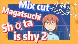 [Miss Kobayashi's Dragon Maid] Mix cut | Magatsuchi Shōta is shy 2