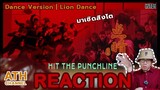 REACTION | Dance Performance & Lion Dance | INTO1 -  HIT THE PUNCHLINE | ATHCHANNEL