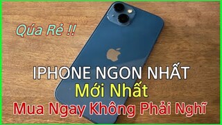 IPHONE Đáng Mua Nhất Bây Giờ - Qúa Rẻ Qúa Ngon - Mua Ngay Kẻo Hết - Mình Đã Bán 12Pro Max Để Mua