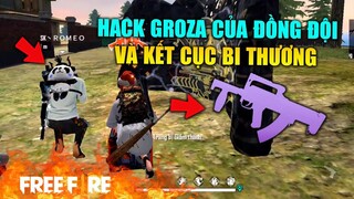 [Garena Free Fire] Hack Groza của đồng đội và cái kết đau thương | TTD