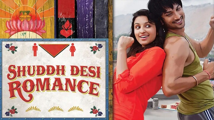 Shuddh Desi Romance - Hindi Full Movie in HD Quality