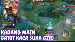 kadang gitu kalau main Gatot kaca