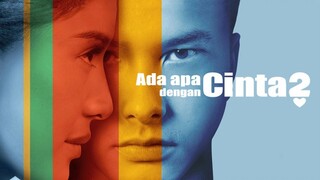 Ada Apa Dengan Cinta? 2 (2016) [Sub Malay]