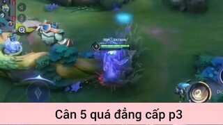 Cân 5 quá đẳng cấp game LQ p3