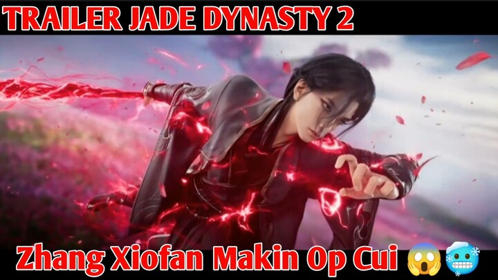 Jade Dynasty 2 (TRAILER) ditunggu tanggal mainnya 🤓