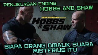 Siapa Orang Dibalik Suara Misterius Itu ? | Penjelasan Ending Fast & Furious Hobbs & Shaw