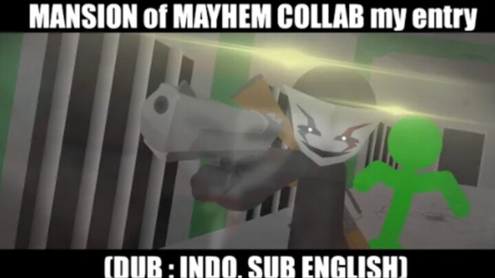 MANSION OF MAYHEM MY ENTRY (sticknodes)
