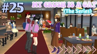 MY CRUSH IS A GAY (THE SERIES) || EPISODE #25 - Veron is back || LOVE SAKURA SCHOOL SIMULATOR