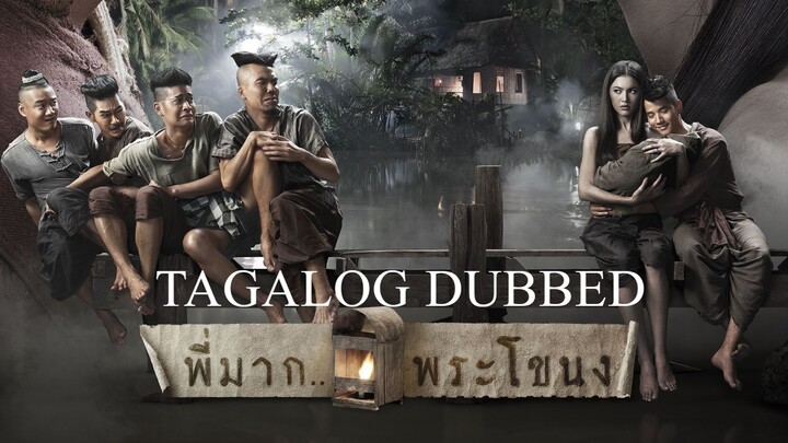 Pee Mak Phrakanong (2013) Tagalog Dubbed