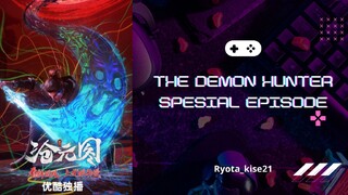 The Demon Hunter Episode Spesial 1
