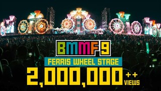 BMMF 9 " FERRIS WHEEL STAGE " SPECIAL