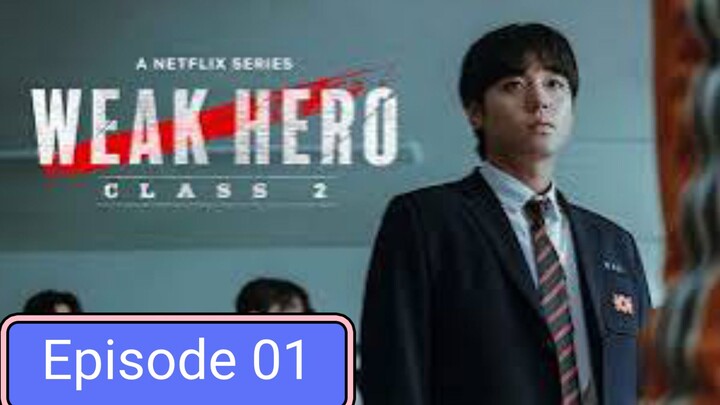 Weak Hero class 2 in Hindi dubbed episode 01