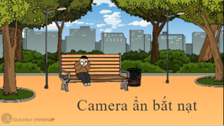 Camera ẩn bắt nạt