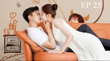 EP 25 The Love You Give Me - Eng Sub
