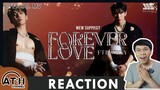 REACTION | MV | Mew Suppasit Feat. BUMKEY - FOREVER LOVE | #MewSuppasit | ATH