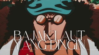BAJAK LAUT YANG DINGIN (ONE PIECE AMV)