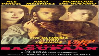 TATAK REGAL: HULING SAGUPAAN (1996) FULL MOVIE