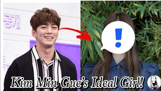 KIM MIN GUE'S IDEAL WOMAN/ GIRLFRIEND 2022