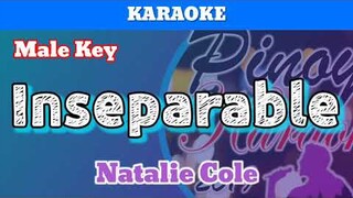 Inseparable by Natalie Cole (Karaoke : Male Key)