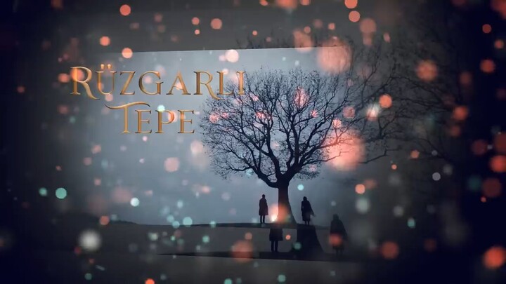 Ruzgarli Tepe (Winds of Love) EP1