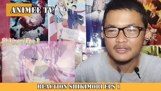 REACTION SHIKIMORI EPS 1 #6