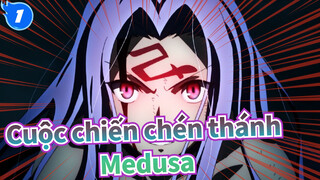 Cuộc chiến chén thánh
Medusa_1