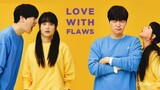 Love With Flaws Ep09