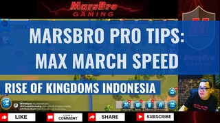 MARSBRO PRO TIPS: MARCH SPEED [ RISE OF KINGDOMS INDONESIA ]