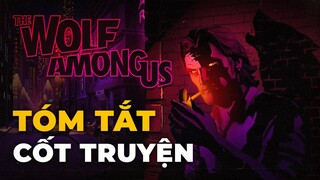 THE WOLF AMONG US | Con Sói Cô Độc Trong Thị Trấn Cổ Tích