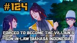 Forced To Become the Villain’s Son-in-law chapter 124 sub indo