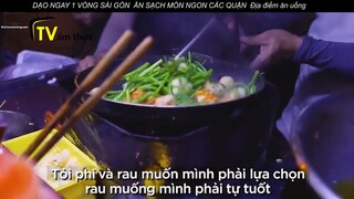 DẠO NGAY 1 VÒNG SÀI GÒN ĂN SẠCH MÓN NGON CÁC QUẬN Địa điểm ăn uống p12