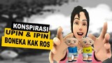 Konspirasi Upin & Ipin Adalah Boneka Milik Kak Ros