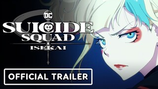 Suicide Squad ISEKAI - Official Trailer 2 (English Sub)