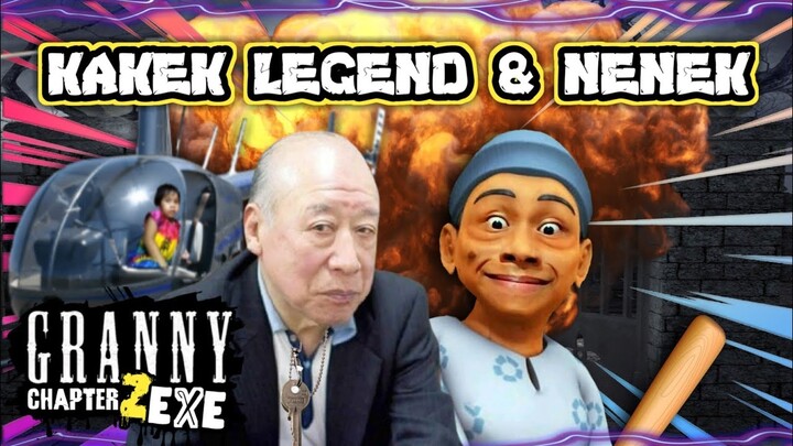 GRANNY CHAPTER TWO EXE | KETIKA KAKEK LEGEND & NENEK GRANDONG BERSATU