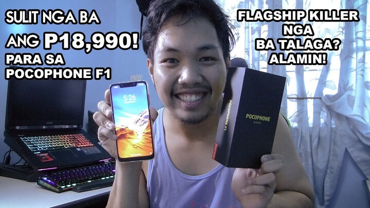 UNBOXING & REVIEW NG FLAGSHIP KILLER! POCOPHONE F1!!