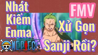 [Đảo Hải Tặc] FMV | Nhát Kiếm Enma Xử Gọn Sanji Rồi?