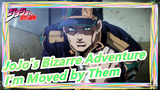 [JoJo's Bizarre Adventure] I'm Moved by Them No Matter How Many Times