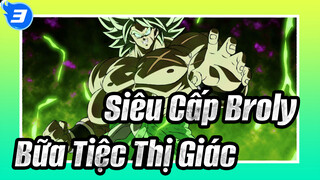 Hãy Thưởng Thức Bữa TiệcThị Giác! | Bảy Viên Ngọc Rồng Siêu Cấp: Broly_3