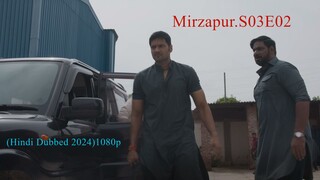 Mirzapur.S03E02.(Hindi Dubbed 2024)1080p