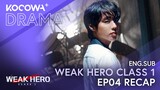 Weak Hero Class 1 EP04 RECAP | KOCOWA+