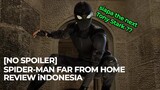 Review Spider-Man: Far From Home - Indonesia [No Spoiler]