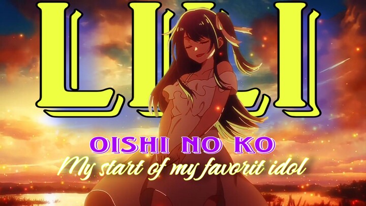 Lili - Oishi no ko (My start of my favorit idol) AMV. part.2.