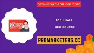 Josh Hall – Seo Course